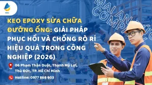Keo Epoxy Sửa Chữa Đường Ống: Giải Pháp Phục Hồi Và Chống Rò Rỉ Hiệu Quả Trong Công Nghiệp (2026)